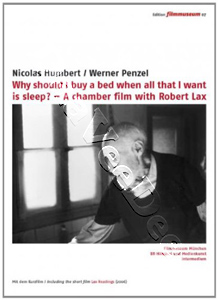 Why Should I Buy Bed When All I Want Sleep | Why should I buy a bed when all that I want is sleep? - A chamber film with Robert Lax / Lax Readings  |   DVD